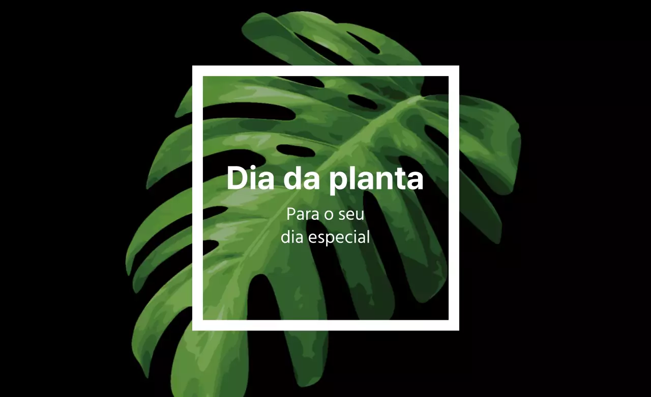 O Dia da Planta