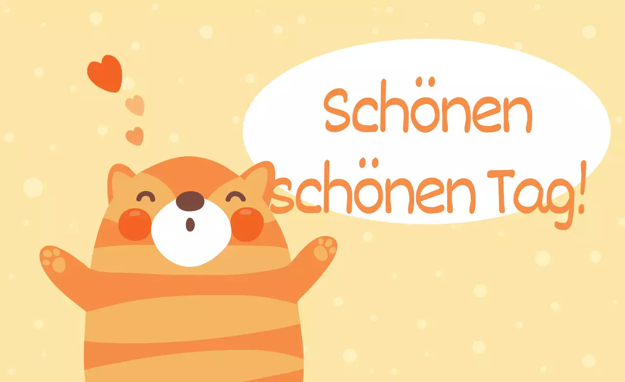 Ich wünsche Ihnen einen schönen Tag