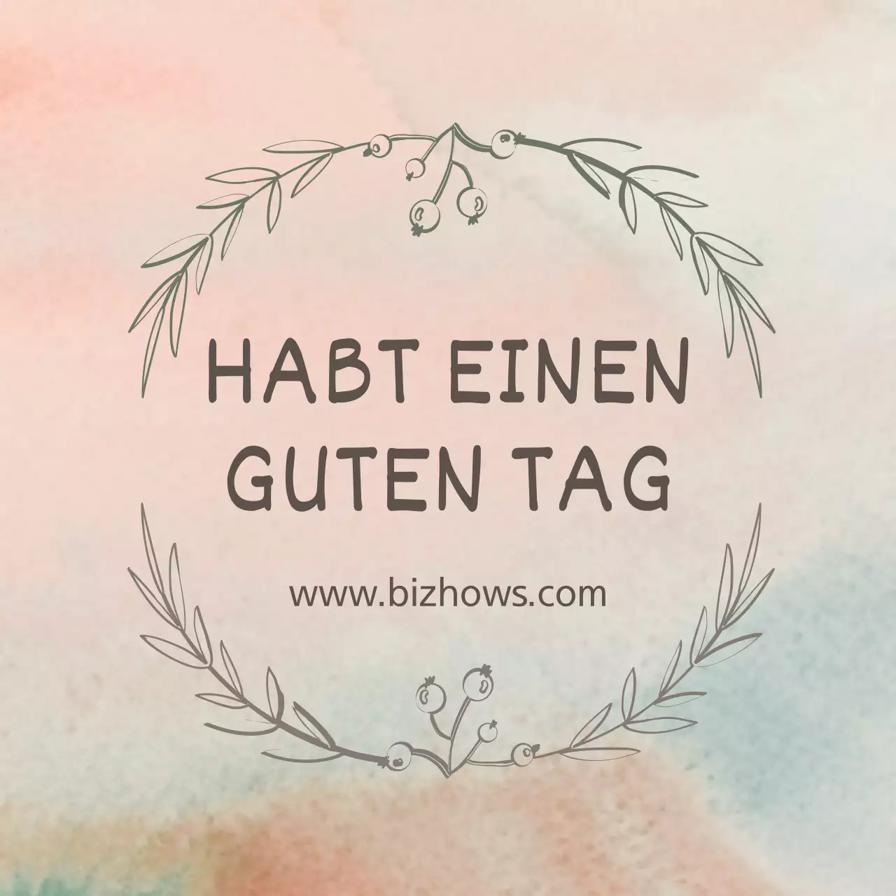 ICH WÜNSCHE IHNEN EINEN SCHÖNEN TAG