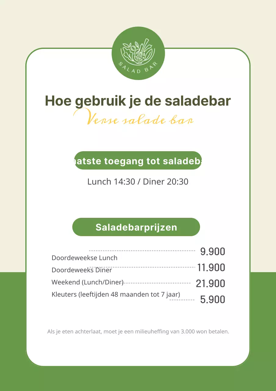 Hoe gebruik je Greentone's saladebar Informatie in de winkel Posters Posters in de saladebar Aankondigingen over de gebruiksregels