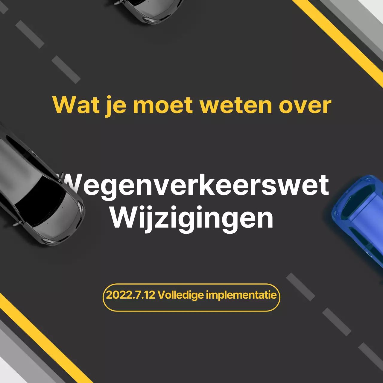 Impactvolle wijzigingen in de verkeerswetgeving in zwart en geel
