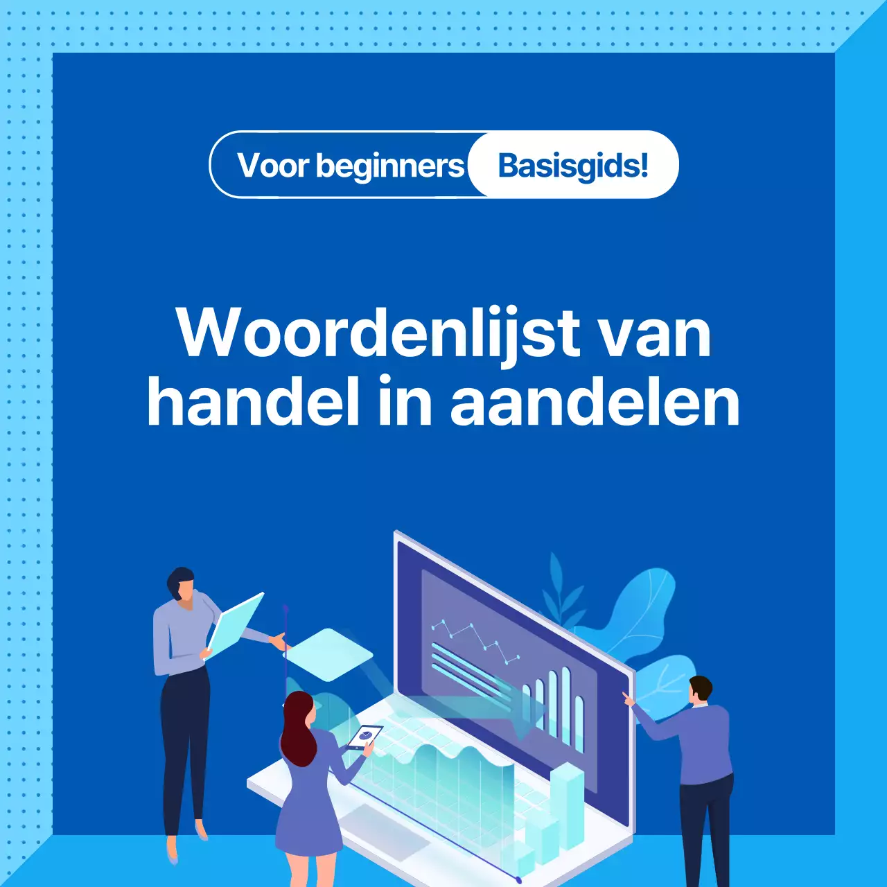 Illustraties en foto's in blauw gemarkeerd Woordenlijst van handel in aandelen