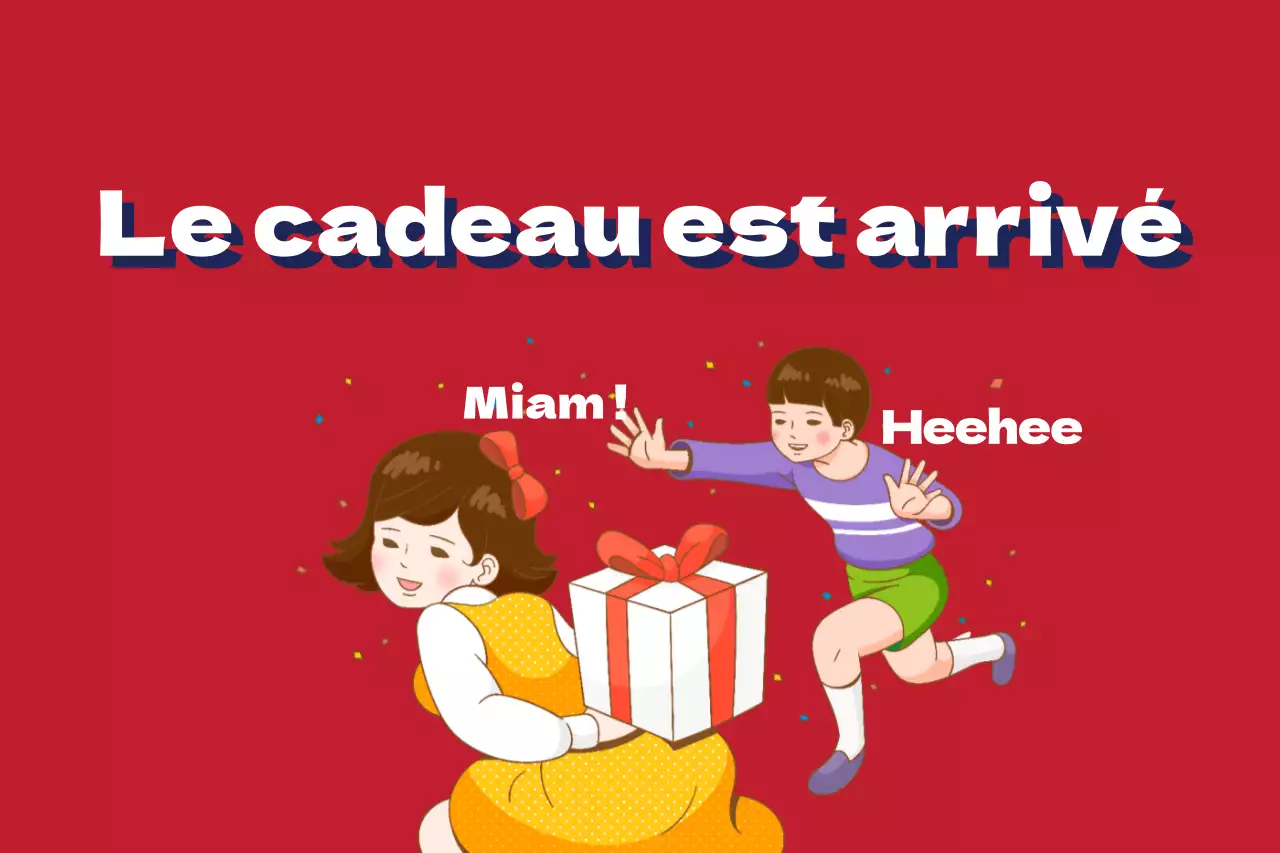 Le cadeau est arrivé