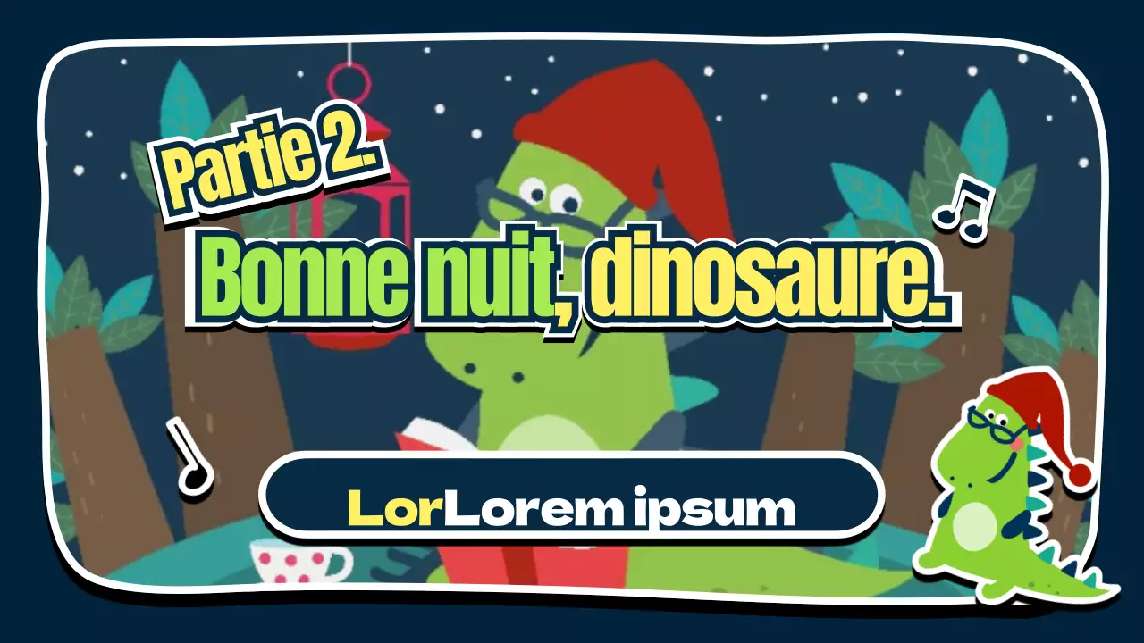 Bonne nuit, dinosaure.