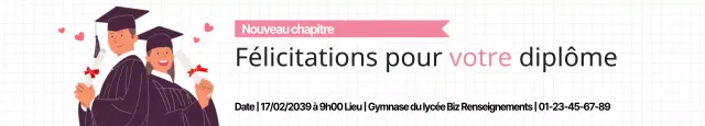 Félicitations pour votre diplôme
