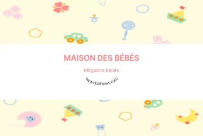 MAISON DES BÉBÉS