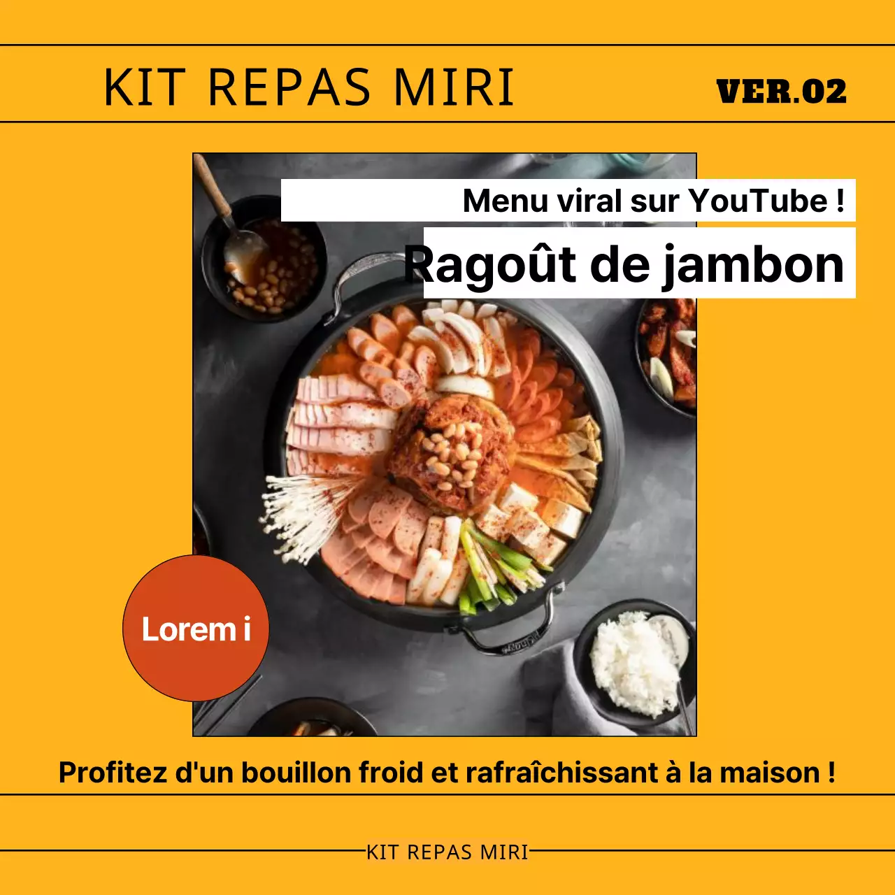 Promouvoir un kit repas simple à base de baguette jaune et noire