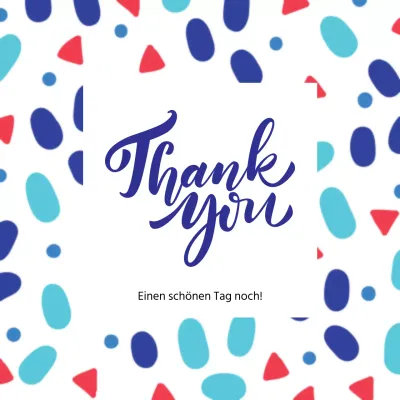 Einen schönen Tag noch!