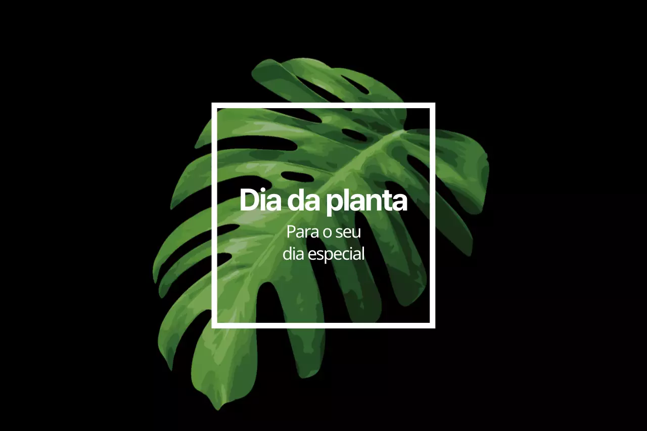 O Dia da Planta