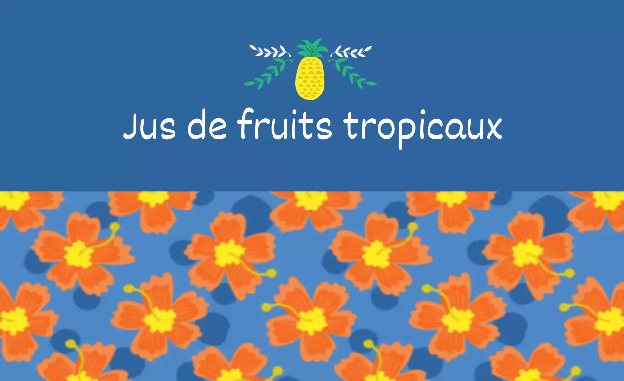 Jus de fruits tropicaux