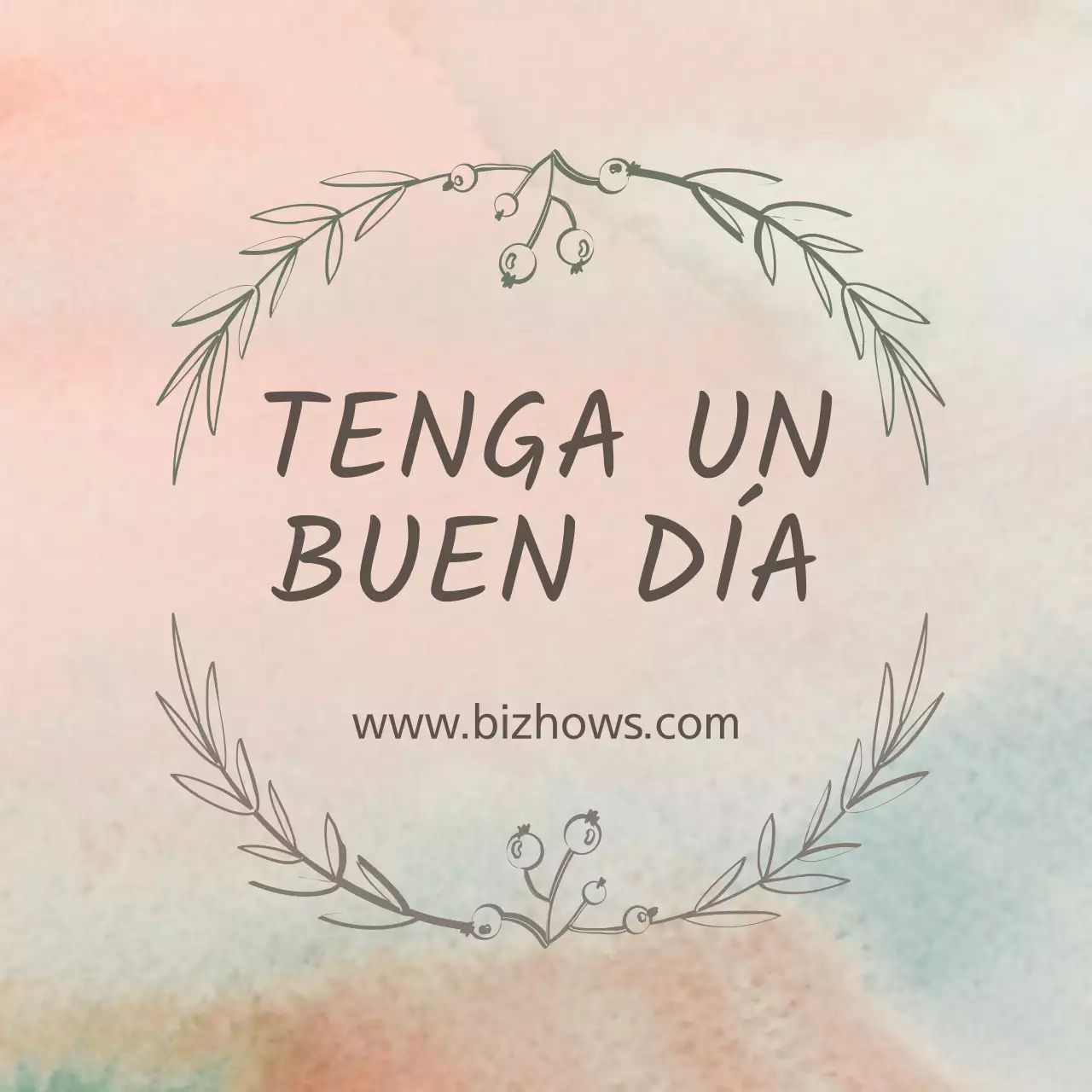 QUE TENGA UN BUEN DÍA