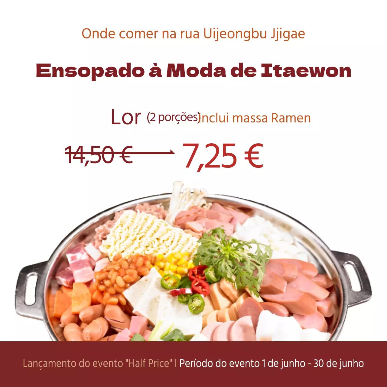 Comida Itaewon Budae Jjigae Promova um evento a metade do preço para comemorar seu lançamento