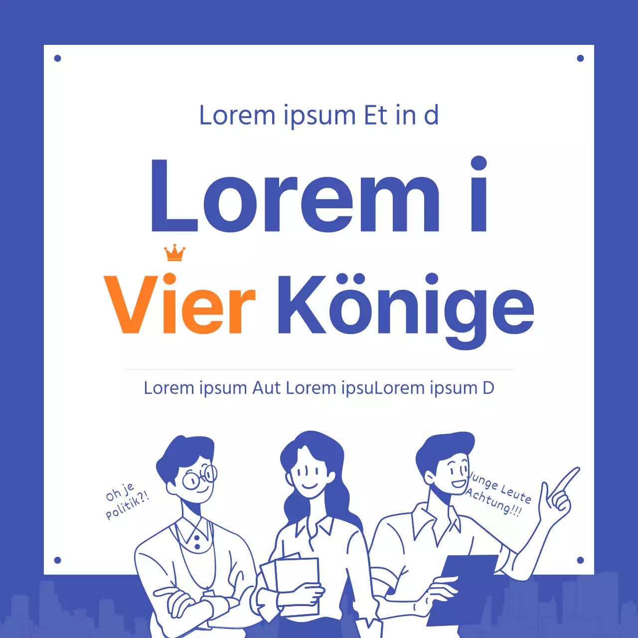 Blau und orange Jugendpolitik vier Könige Karte Nachrichten Design