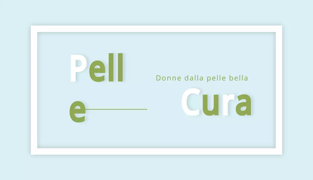 Una pelle bellissima