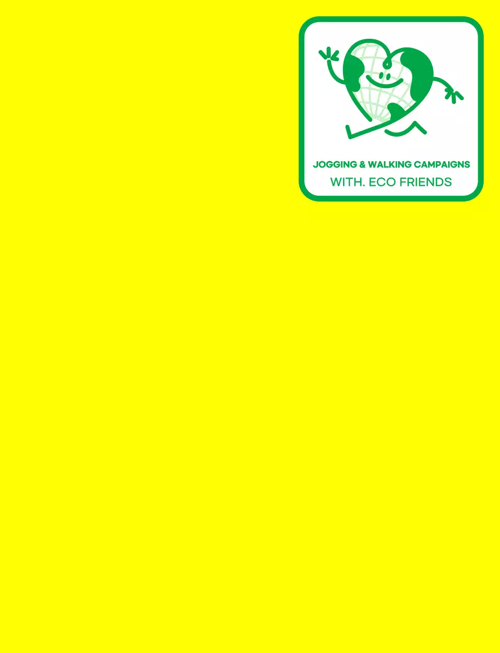Conceito de logótipo de emblema com uma personagem bonita da terra em amarelo e verde para uma organização de campanha ambiental global.