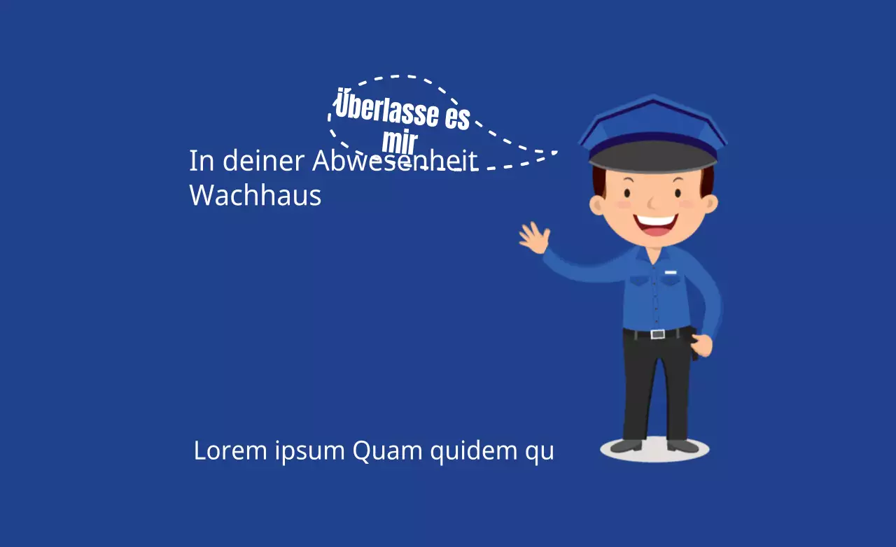 Wächterhaus in Ihrer Abwesenheit