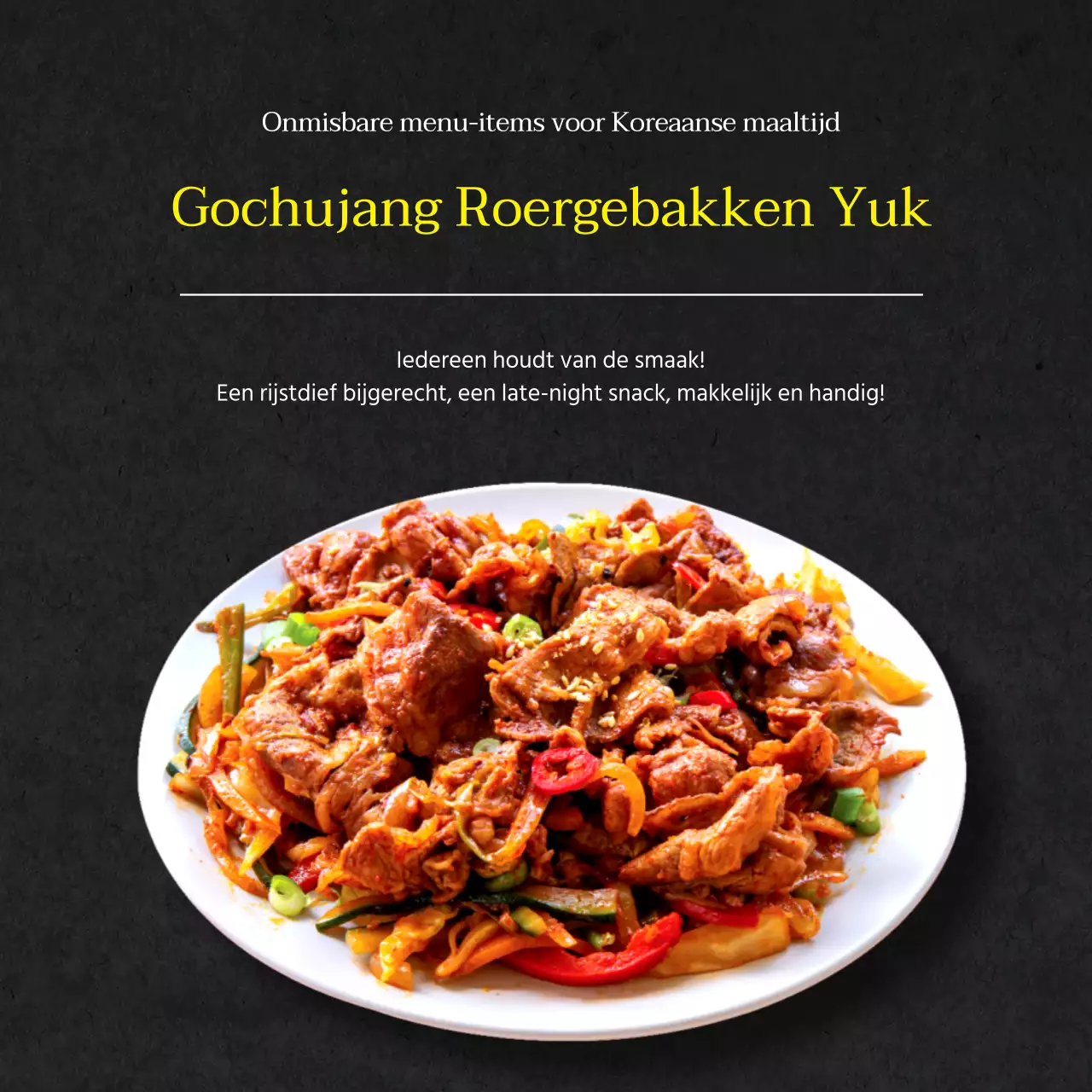 gochujang jeyuk roerbak rijst dief nacht snack koreaanse maaltijd koreaans eten