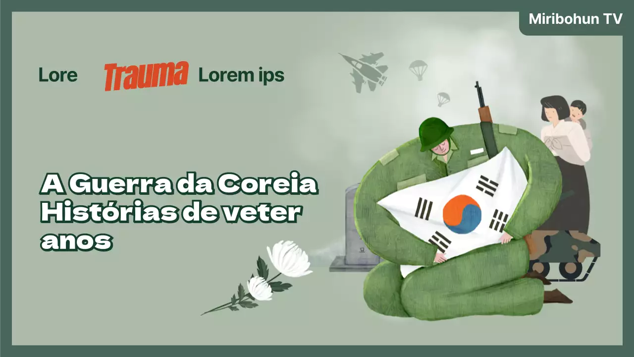 Miniatura no YouTube da história de um veterano da Guerra da Coreia com uma ilustração a verde