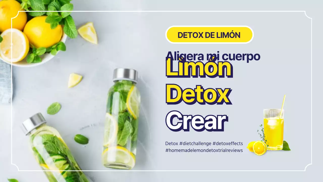 Haz Tu Propio Limón Detox Dieta De Verano Detox Comentarios Reales