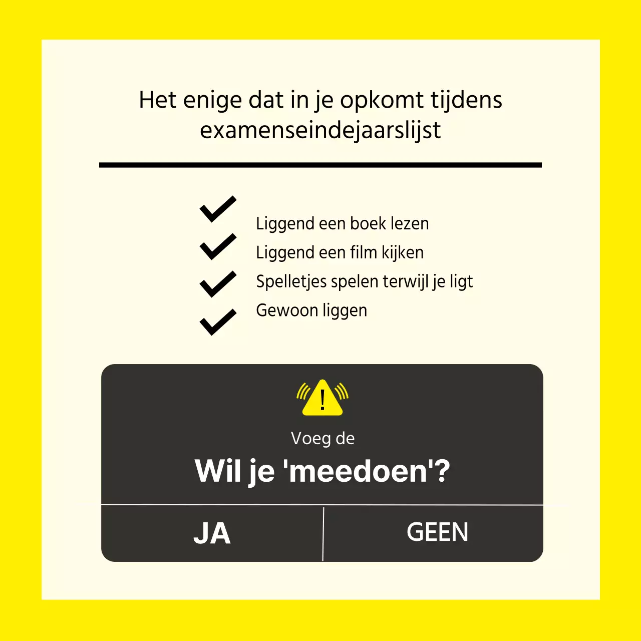 Een eenvoudige geel-zwarte post voor het einde van de examen bucketlist