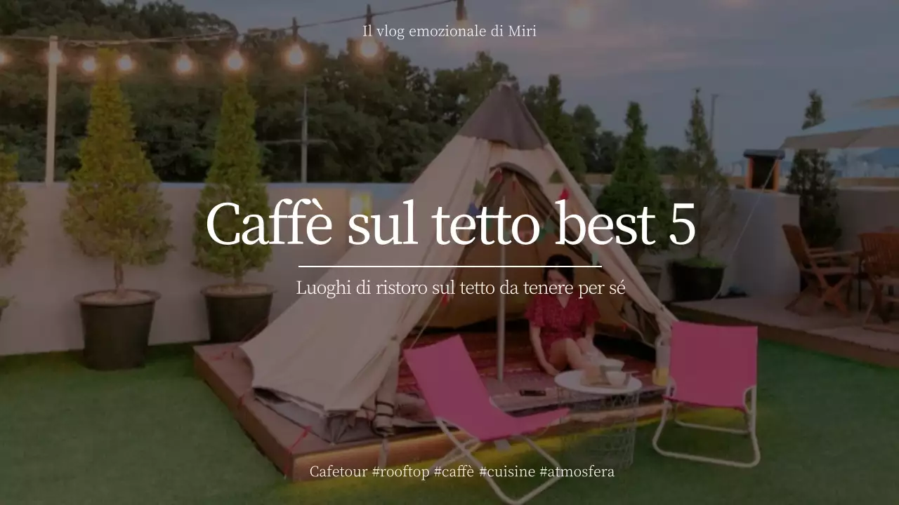 Caffè sui tetti che solo voi potete conoscere Luoghi da visitare Vlog emozionali Tour dei caffè Vibes