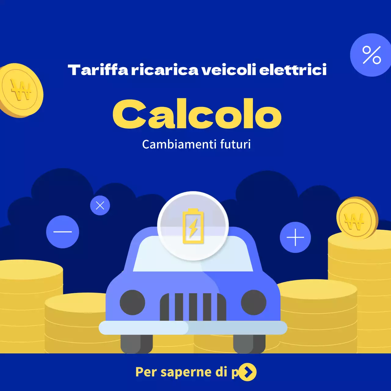 Auto elettriche blu e gialle e monete: come calcolare il costo di una ricarica