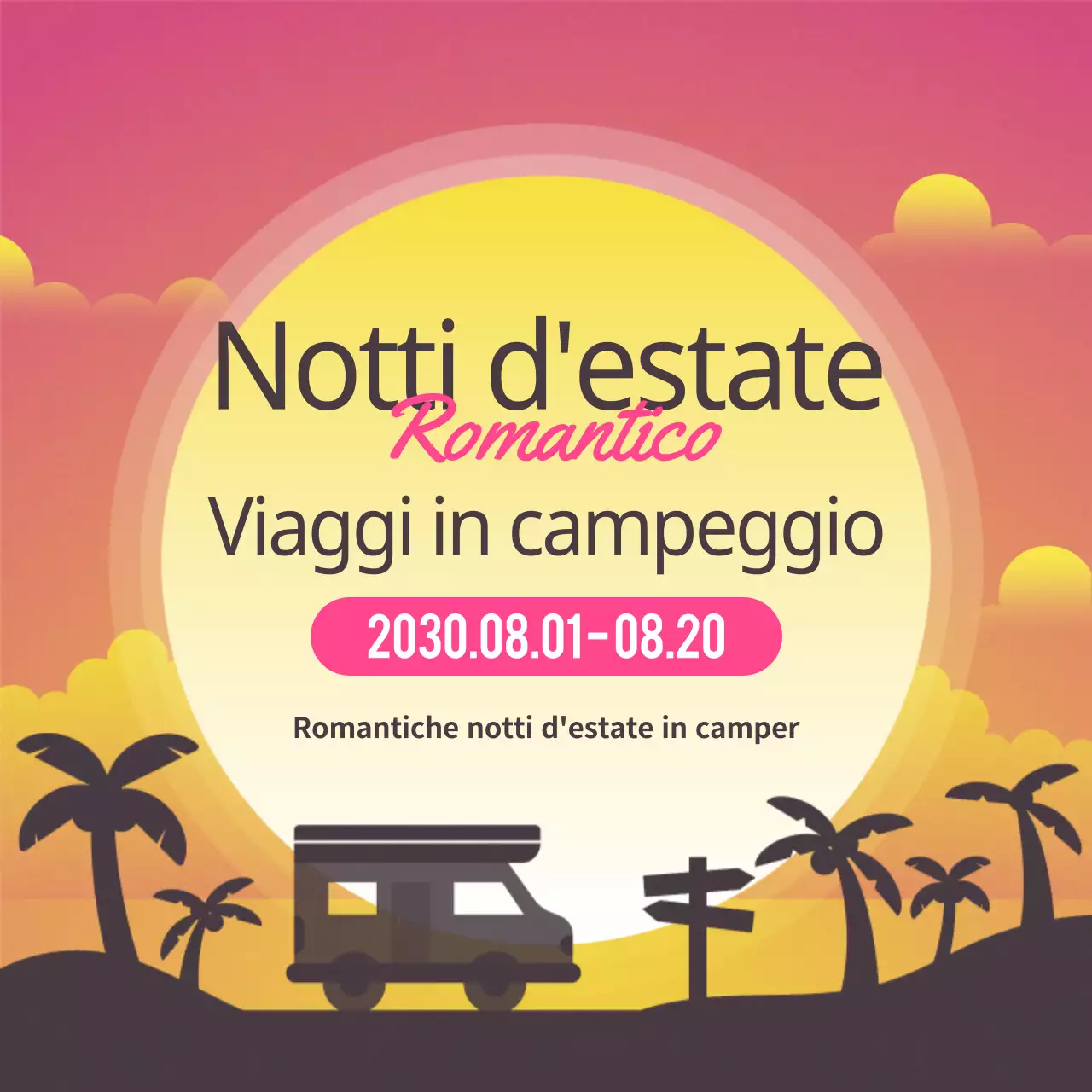Un semplice annuncio di campeggio rosa e giallo