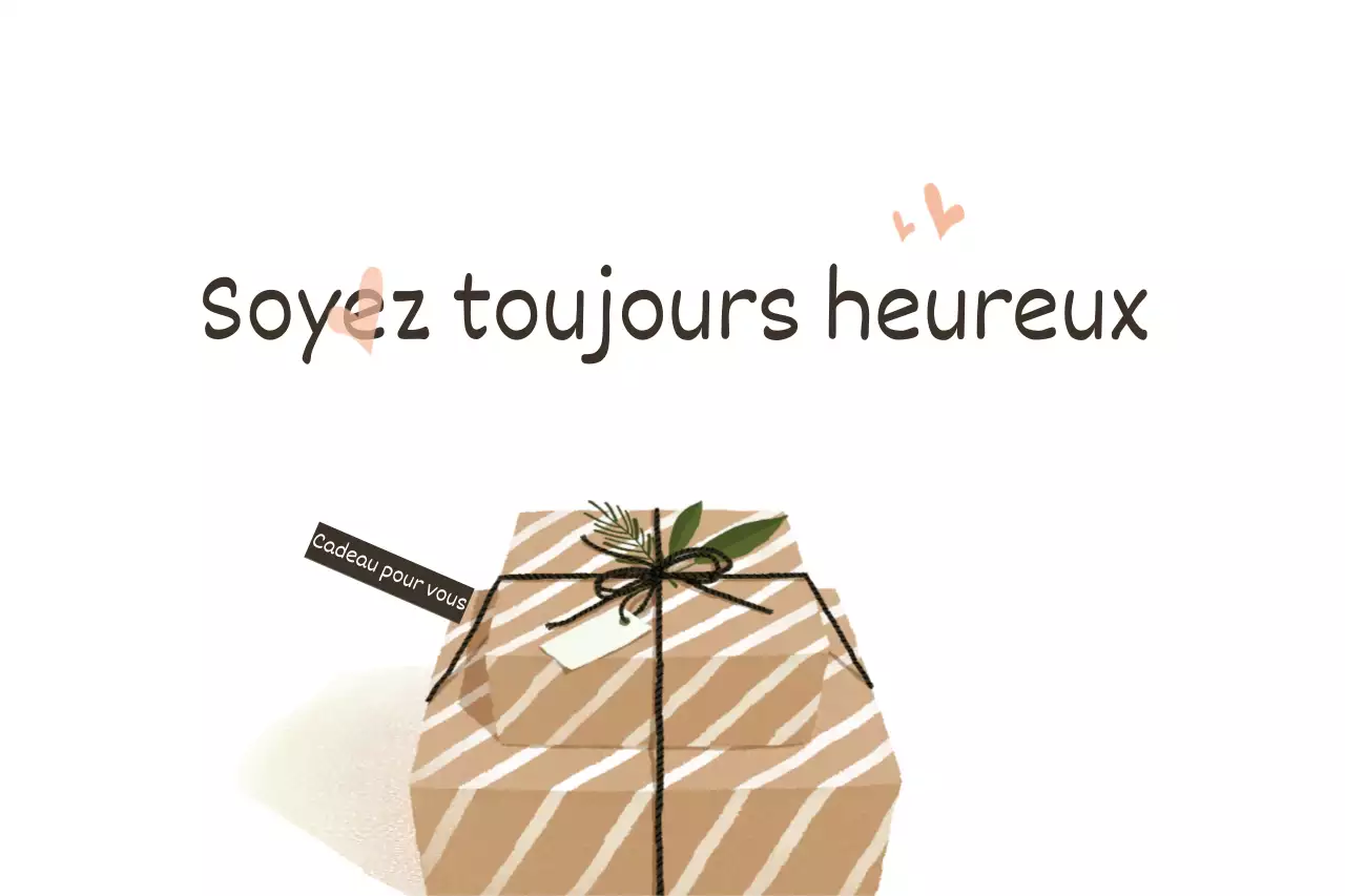 Soyez heureux