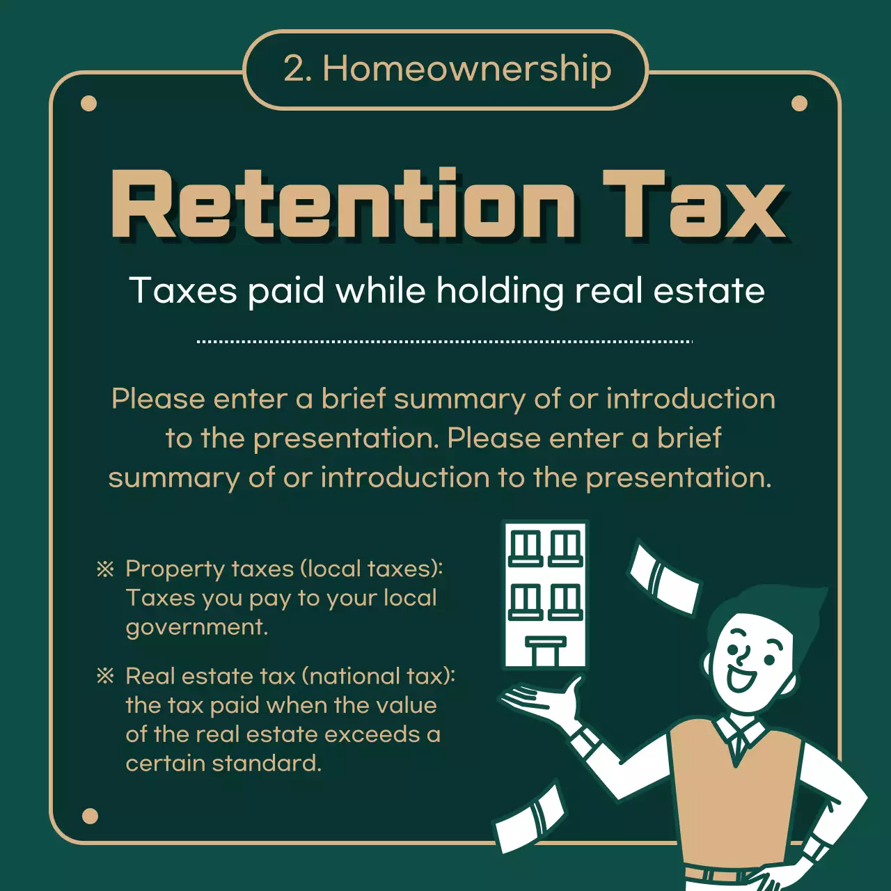 Provides information on real estate taxes highlighted in green (dark) and gold illustrations