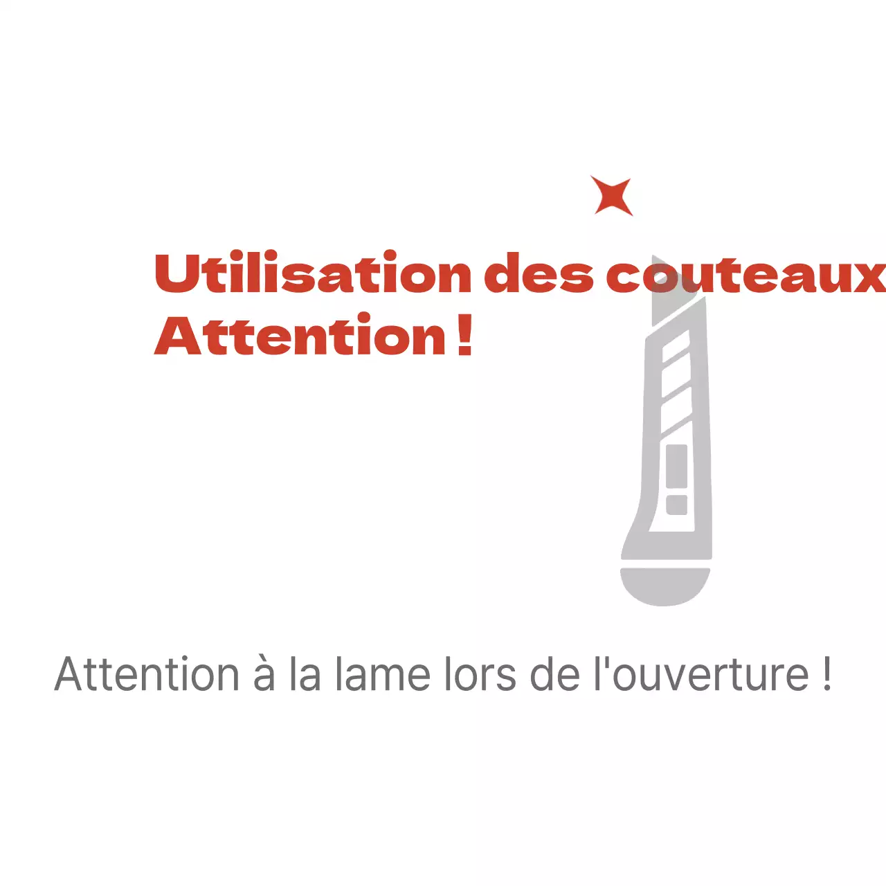 Attention aux couteaux
