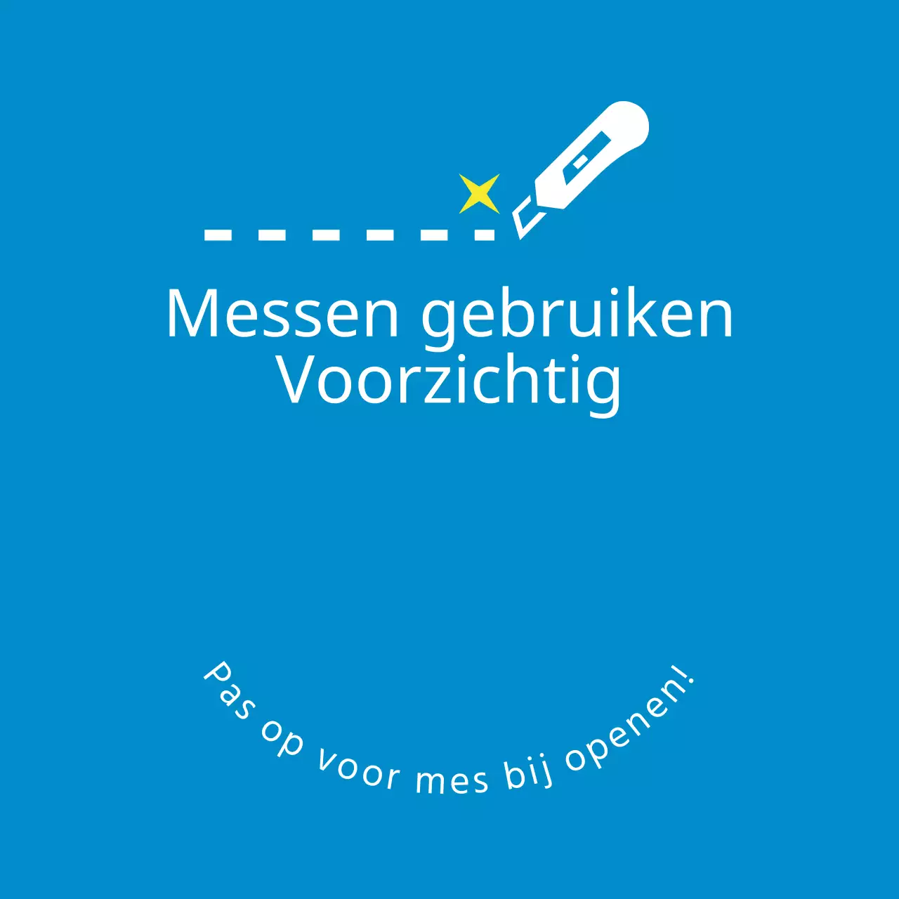 Wees voorzichtig met messen