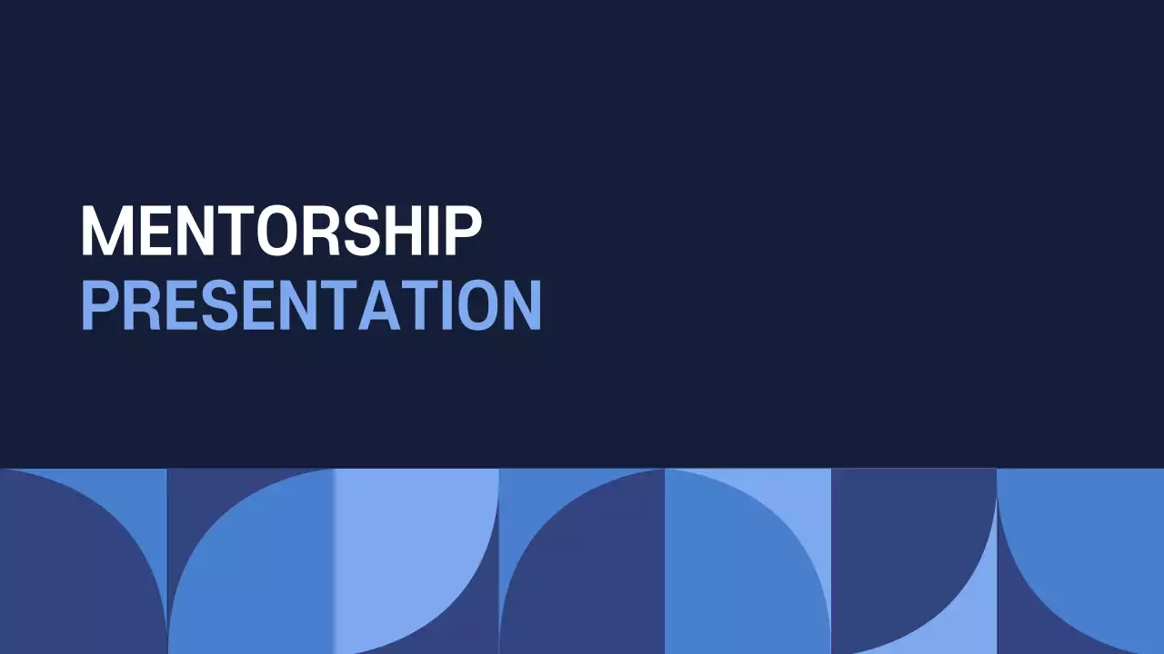Blue Professional Mentorship Presentation