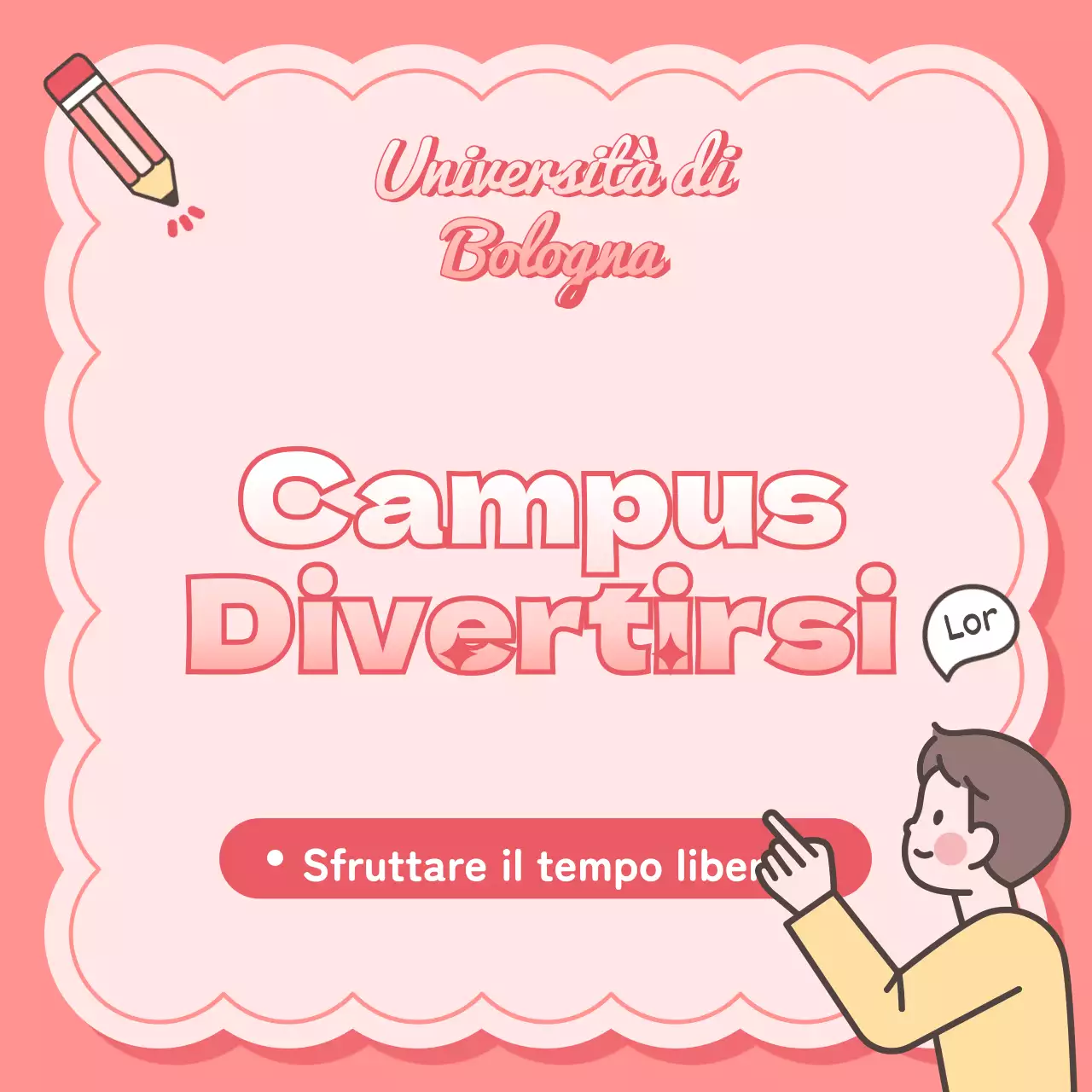 Un modo simpatico, rosa e frizzante per promuovere il tempo libero degli studenti universitari