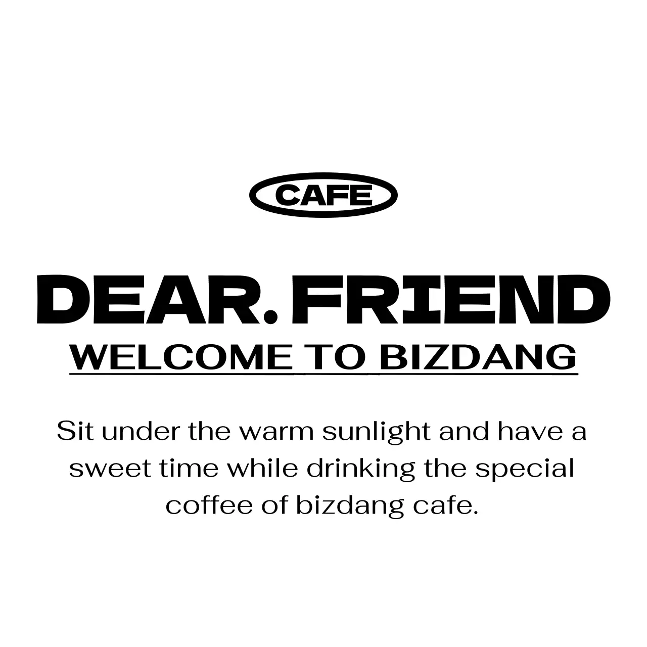 Gaya yang sederhana, trendi, dengan penekanan pada teks dalam warna hitam dan putih untuk promosi kafe dan barang dagangan