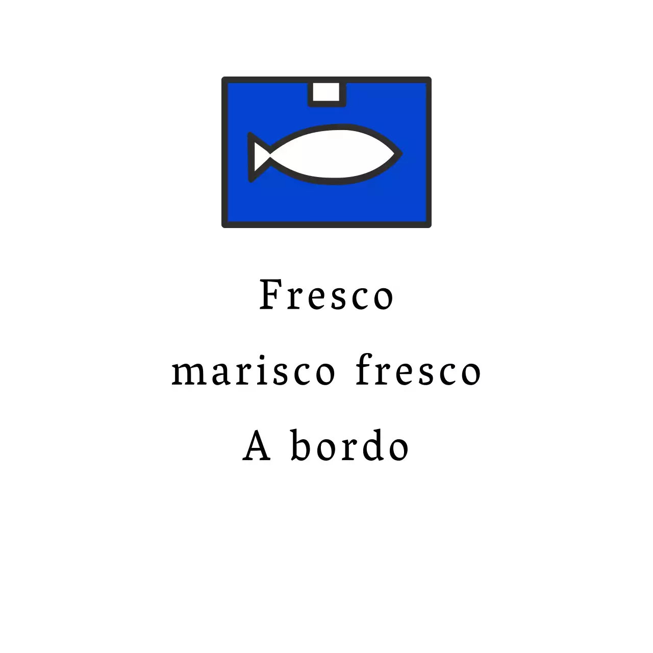 Marisco fresco a bordo
