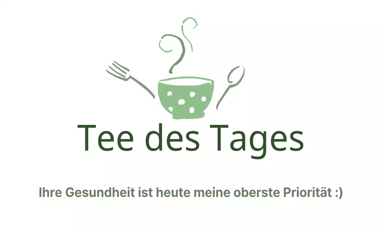 Tee des Tages