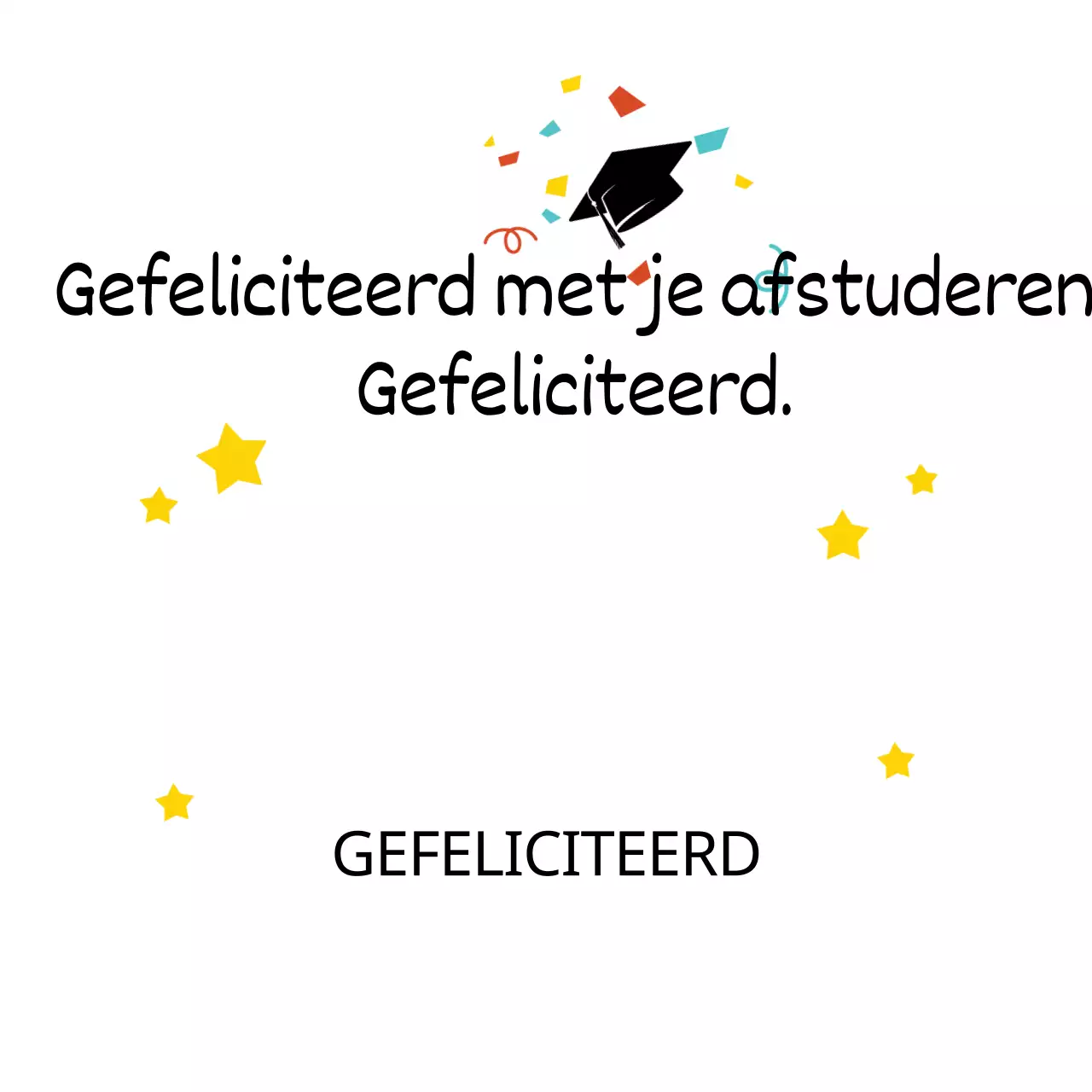 Gefeliciteerd met je afstuderen