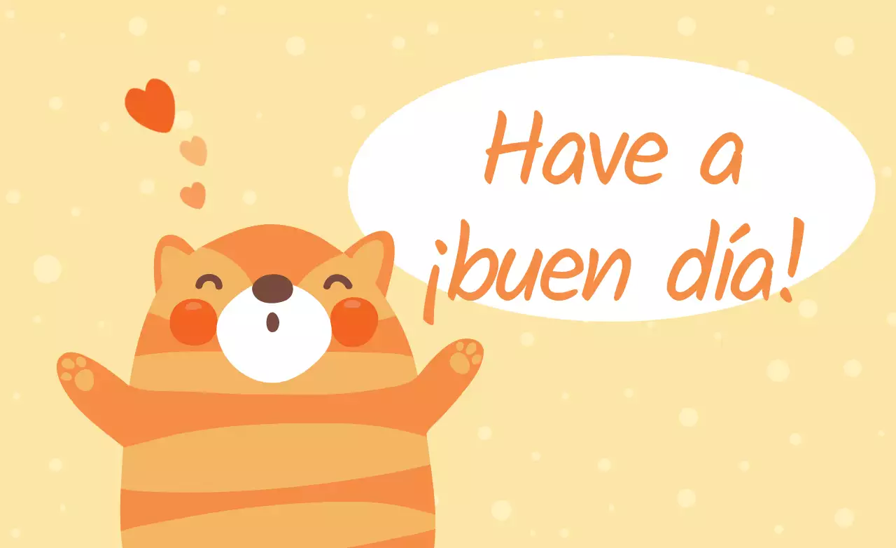 Que tenga un buen día