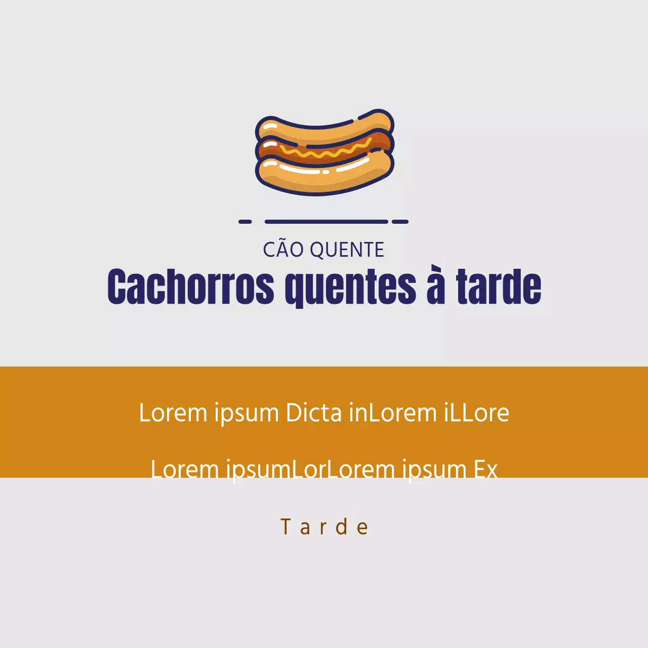 Cachorros quentes à tarde