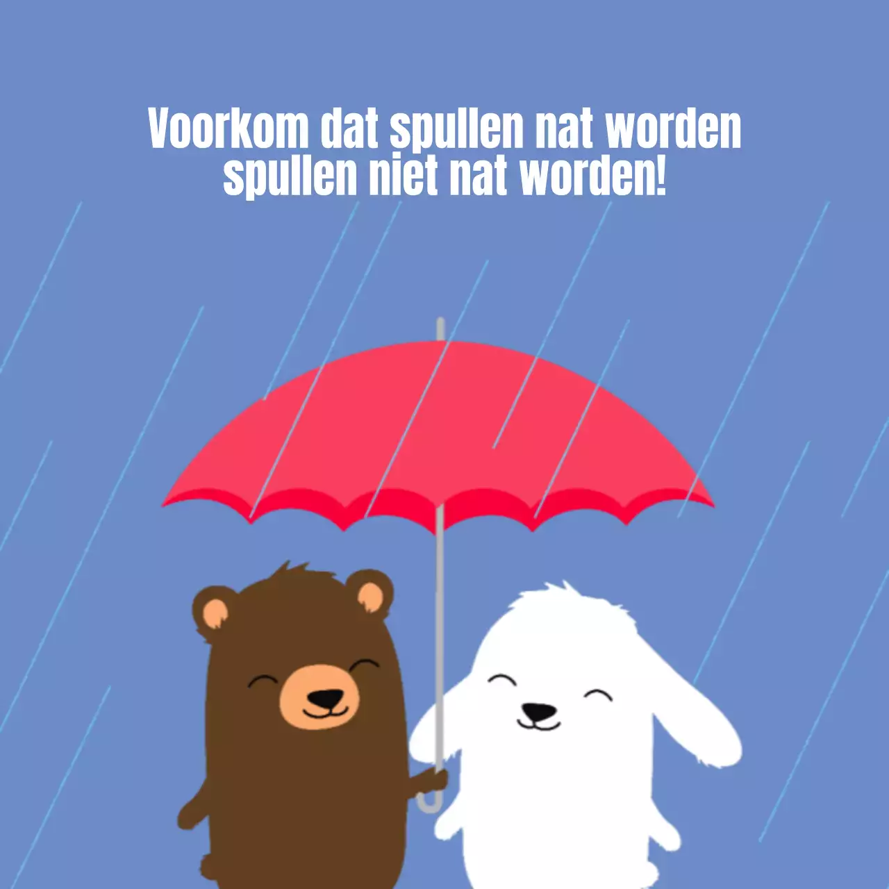 Om te voorkomen dat voorwerpen nat worden