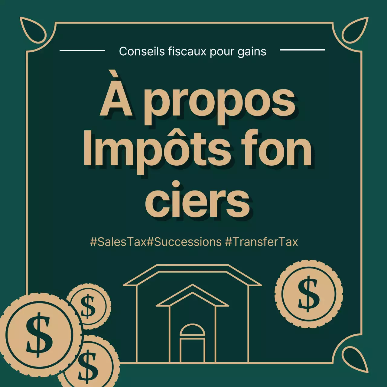 Fournit des informations sur les taxes foncières surlignées en vert (foncé) et des illustrations en or.