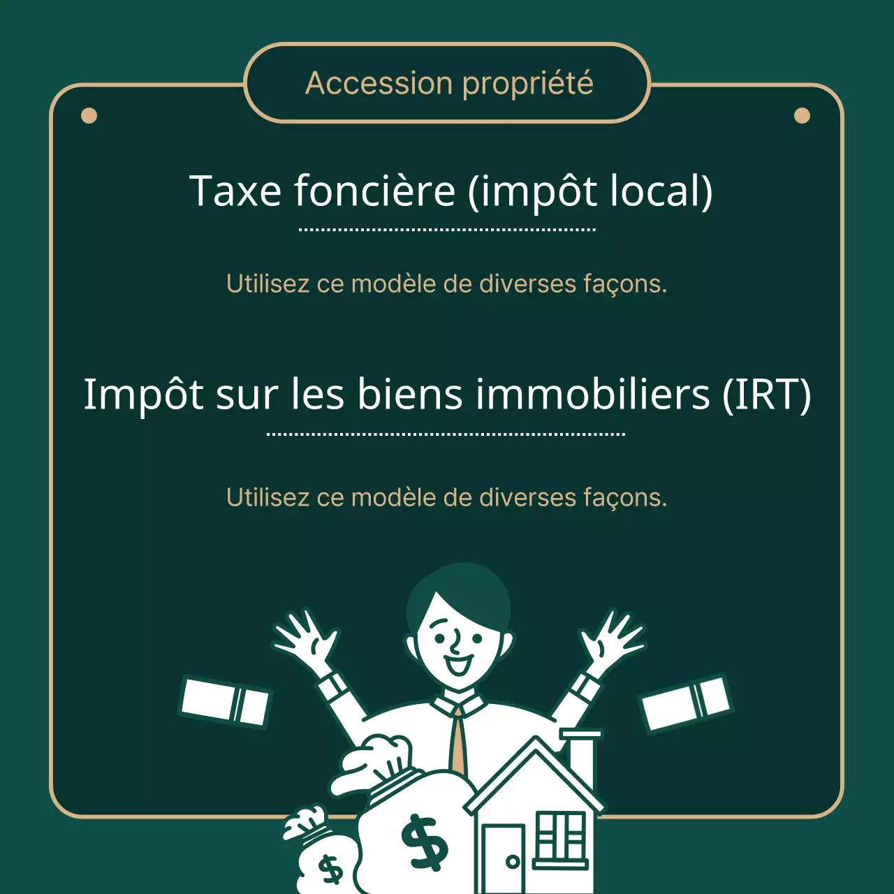 Fournit des informations sur les taxes foncières surlignées en vert (foncé) et des illustrations en or.