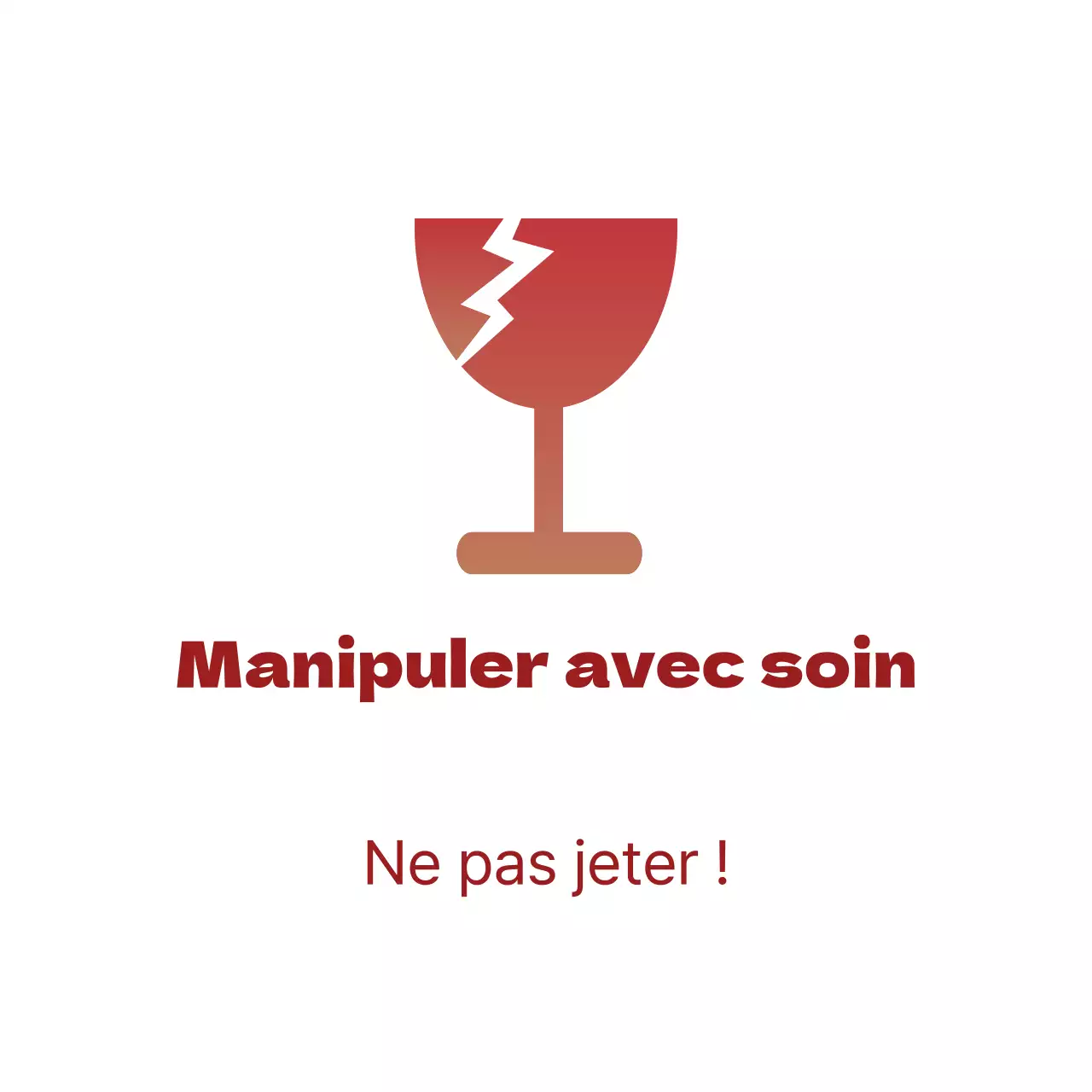 Manipuler avec précaution