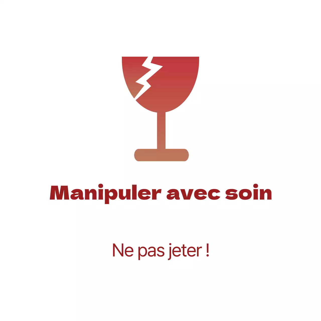 Manipulation avec précaution