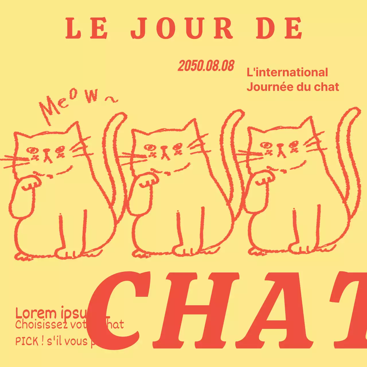 Un message simple en jaune et rouge pour la Journée internationale du chat
