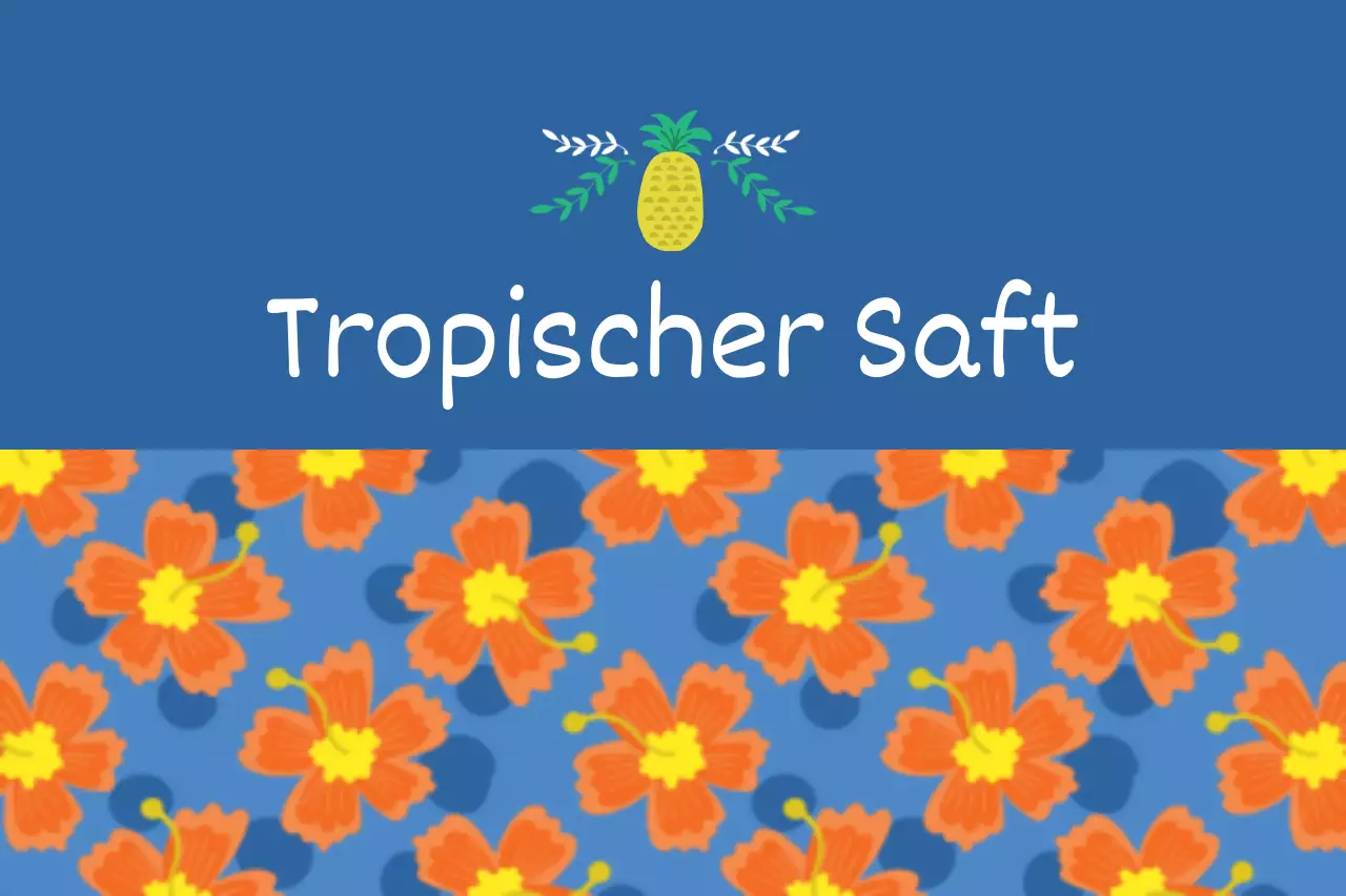 Tropischer Saft