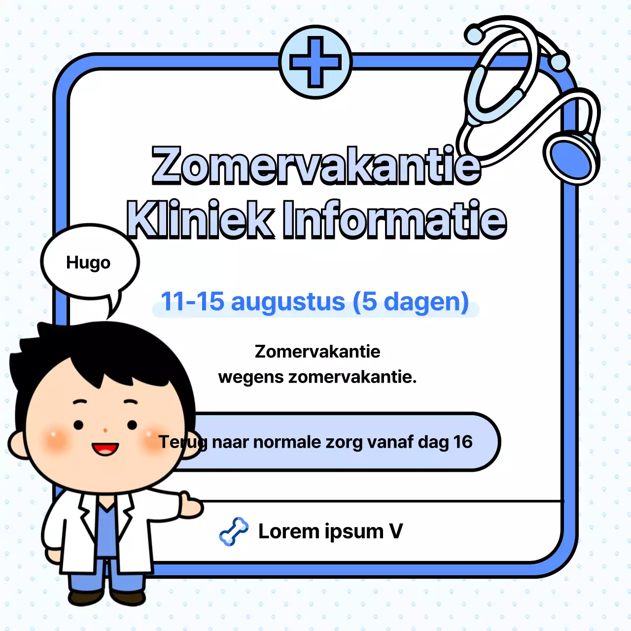 Kitscherige blauw-witte aankondiging sluiting ziekenhuis in de zomer