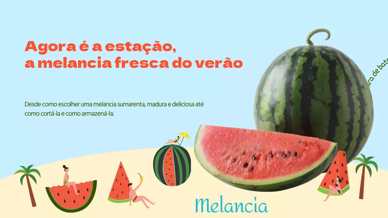 Frutos de verão Como escolher uma melancia sumarenta, madura e deliciosa Como cortá-la Como conservá-la
