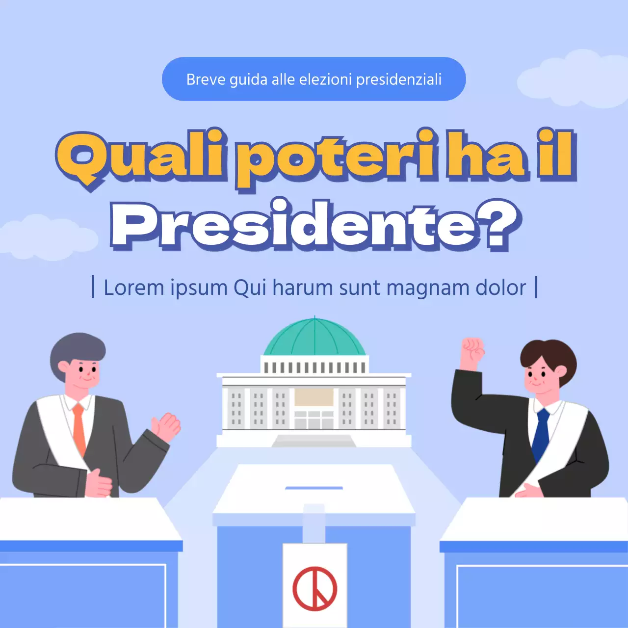 L'elezione presidenziale in blu: quali poteri ha il Presidente? Votare alle 20esime elezioni presidenziali