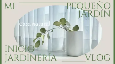 Un vlog sentimental de jardinería doméstica en beige y verde